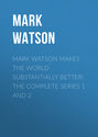 Mark Watson Makes the World Substantially Better: The Complete Series 1 and 2