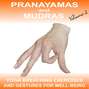 Pranayamas & Mudras - Yoga 2 Hear