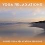Yoga Relaxations - Yoga 2 Hear