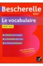 Bescherelle, Le vocabulaire pour tous Ed 2019