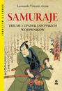 Samuraje. Triumf i upadek japońskich wojowników