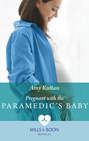 Pregnant With The Paramedic's Baby