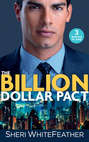 The Billion Dollar Pact: Waking Up with the Boss (Billionaire Brothers Club) / Single Mom, Billionaire Boss / Paper Wedding, Best-Friend Bride