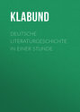 Deutsche Literaturgeschichte in einer Stunde