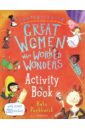 Fantastically Great Women Who Worked Wonders: Activity Book