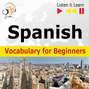 Spanish Vocabulary for Beginners. Listen & Learn to Speak