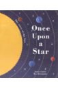 Once Upon a Star: The Story of Our Sun (PB) illus.