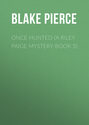 Once Hunted (A Riley Paige Mystery-Book 5)