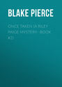 Once Taken (a Riley Paige Mystery--Book #2)