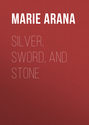 Silver, Sword, and Stone
