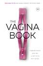 The VAGINA BOOK. Главная книга для тех, у кого есть этот орган