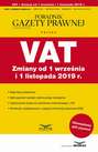 VAT Zmiany od 1 września i 1 listopada 2019