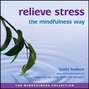 Relieve stress the mindfulness way