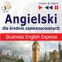 Angielski w pracy dla średnio zaawansowanych "Business English Express"