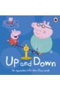 Peppa Pig: Up and Down: An Opposites Lift-the-Flap