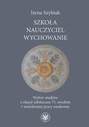 Szkoła - nauczyciel - wychowanie