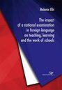 The impact of a national examination in foreign language on teaching, learning and the work of schools