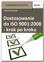 Dostosowanie do ISO 9001:2008  krok po kroku