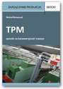 TPM - sposób na bezawaryjność maszyn