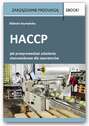 HACCP – jak przeprowadzać szkolenia stanowiskowe dla operatorów