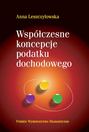 Współczesne koncepcje podatku dochodowego