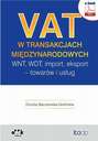 VAT w transakcjach międzynarodowych. WNT, WDT, import, eksport – towarów i usług