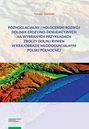 Późnoglacjalny i holoceński rozwój dolinek erozyjno-denudacyjnych na wybranych przykładach zboczy dolin i rynien w krajobrazie młodoglacjalnym Polski Północnej