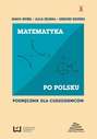 Matematyka po polsku 3. Podręcznik dla cudzoziemców