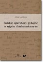 Polskie operatory pytajne w ujęciu diachronicznym