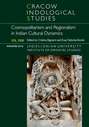 Cracow Indological Studies 2016, nr 18: Cosmopolitanism and Regionalism in Indian Cultural Dynamics