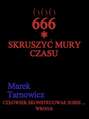 666. Tom 1. Skruszyć mury czasu.