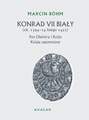 Konrad VII Biały ok. 1394-14 lutego 1452