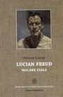 Lucian Freud malarz ciała