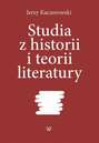 Studia z historii i teorii literatury