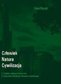 Człowiek - Natura - Cywilizacja. Studium wybranych utworów Aleksandra Bielajewa i Brunona Jasieńskiego