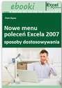 Sposoby dostosowywania nowego menu poleceń Excela 2007