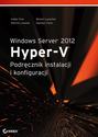 Windows Server 2012 Hyper-V Podręcznik instalacji i konfiguracji