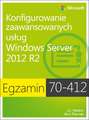 Egzamin 70-412 Konfigurowanie zaawansowanych usług Windows Server 2012 R2