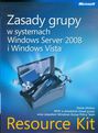 Zasady grupy w systemach Windows Server 2008 i Windows Vista Resource Kit