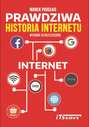 Prawdziwa Historia Internetu - wydanie III rozszerzone