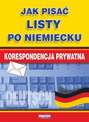 Jak pisać listy po niemiecku. Korespondencja prywatna