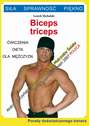 Biceps, triceps. Ćwiczenia, dieta dla mężczyzn