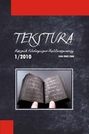 Tekstura. Rocznik filologiczno-kulturoznawczy t.1/2010