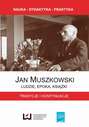 Jan Muszkowski Ludzie, epoka, książki