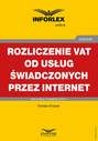 Rozliczanie VAT od usług świadczonych przez Internet