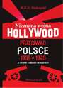 Nieznana wojna Hollywood przeciwko Polsce