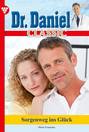 Dr. Daniel Classic 33 – Arztroman