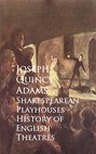 Shakespearean Playhouses - History of English Theatres