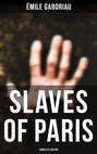 SLAVES OF PARIS (Complete Edition)