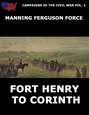 Campaigns Of The Civil War Vol. 2 - Fort Henry To Corinth